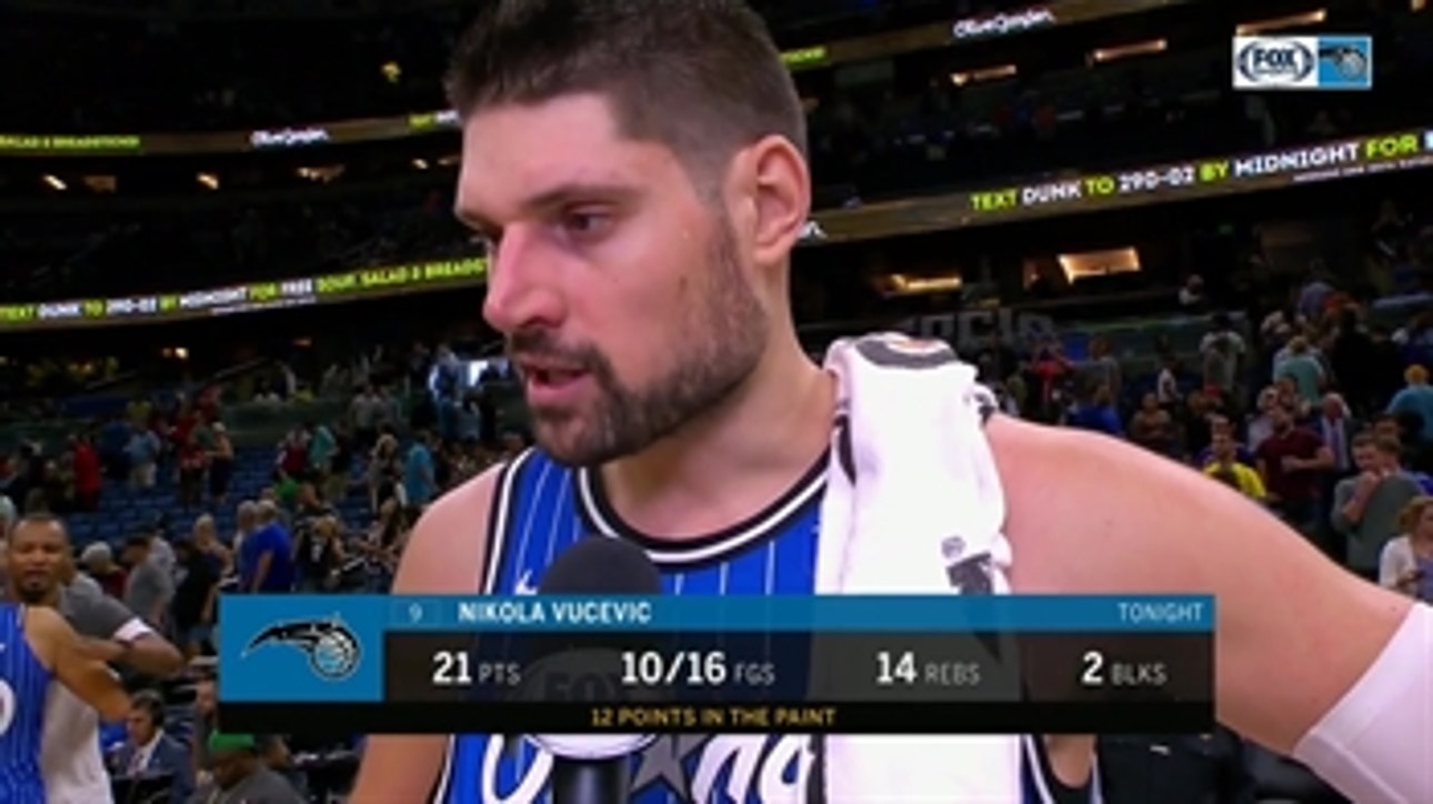 Nikola Vucevic discusses tonight's team effort, bench player contributions