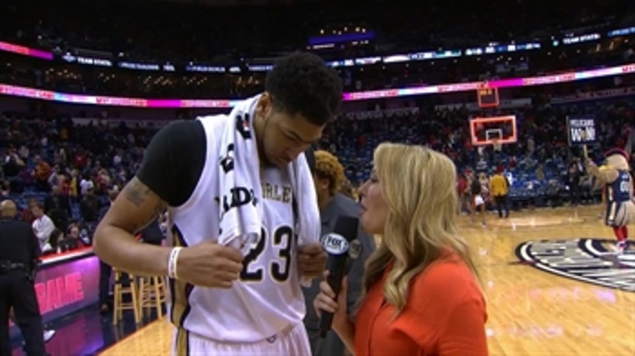 Anthony Davis: We Are Playing Great Basketball