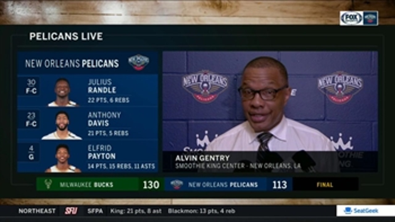 Alvin Gentry: 'We did a great job at challenging the three's'