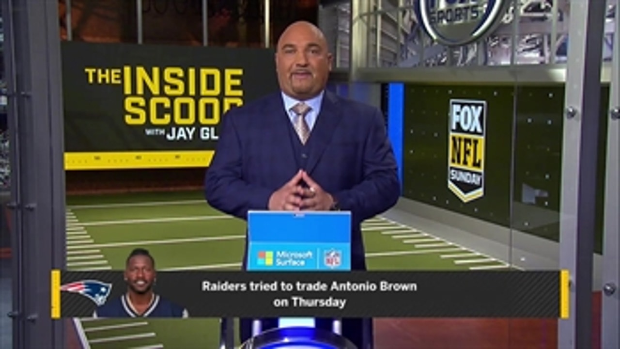Jay Glazer on Antonio Brown-Patriots conspiracies, Raiders trying to trade AB, reveals 3 teams had interest