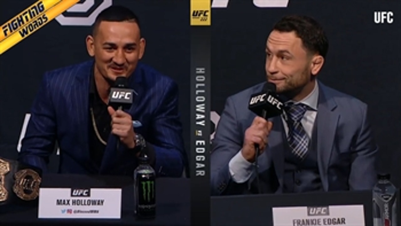 Max Holloway talks about moving up to lightweight, Frankie Edgar chimes in ' FIGHTING WORDS