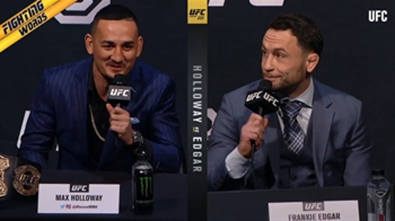 Max Holloway talks about moving up to lightweight, Frankie Edgar chimes in ' FIGHTING WORDS