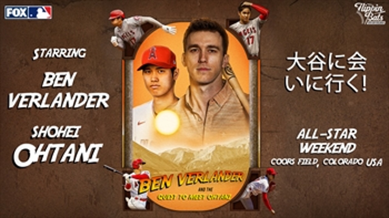 Ben Verlander And The Quest To Meet Shohei Ohtani