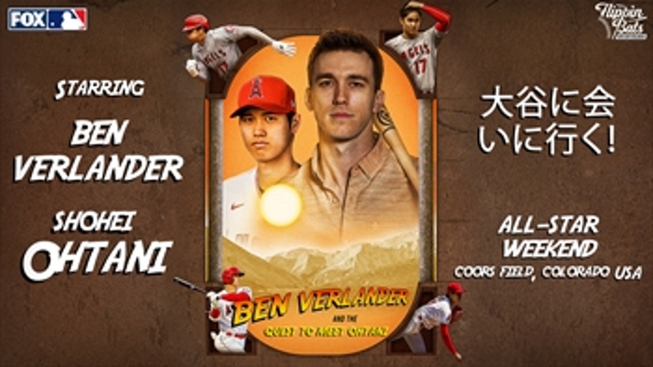 Ben Verlander And The Quest To Meet Shohei Ohtani