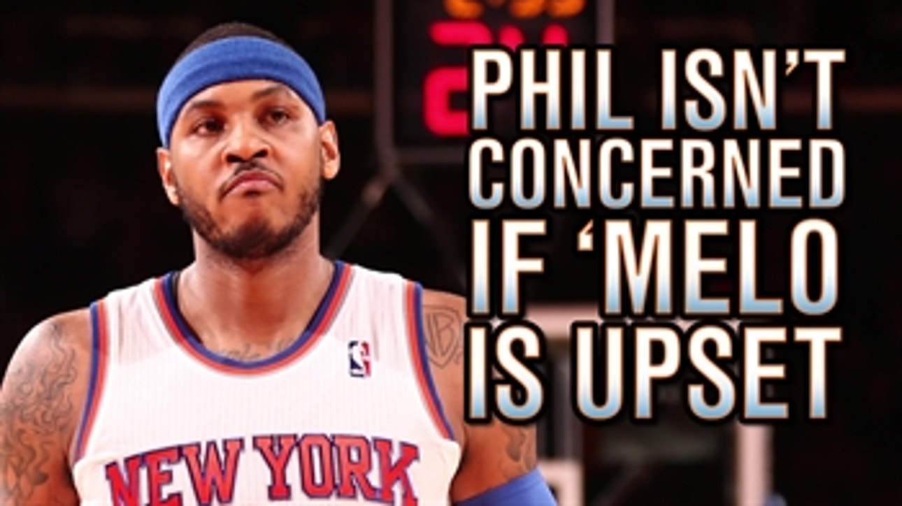 Carmelo Anthony isn't on speaking terms with Phil Jackson.