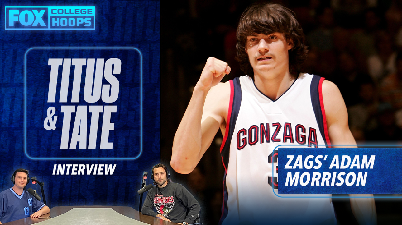Adam Morrison on Gonzaga basketball's growth and his scoring battles vs. JJ Reddick ' Titus & Tate