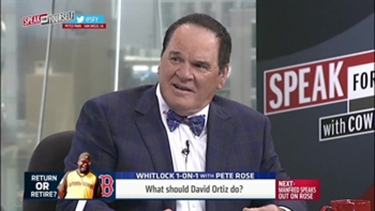 Pete Rose doesn't think David Ortiz will actually retire - 'Speak for Yourself'