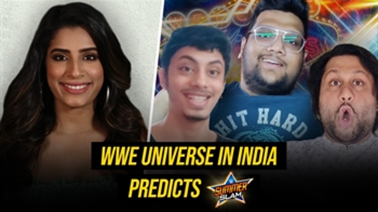 SummerSlam predictions by WWE Universe India: WWE Now India