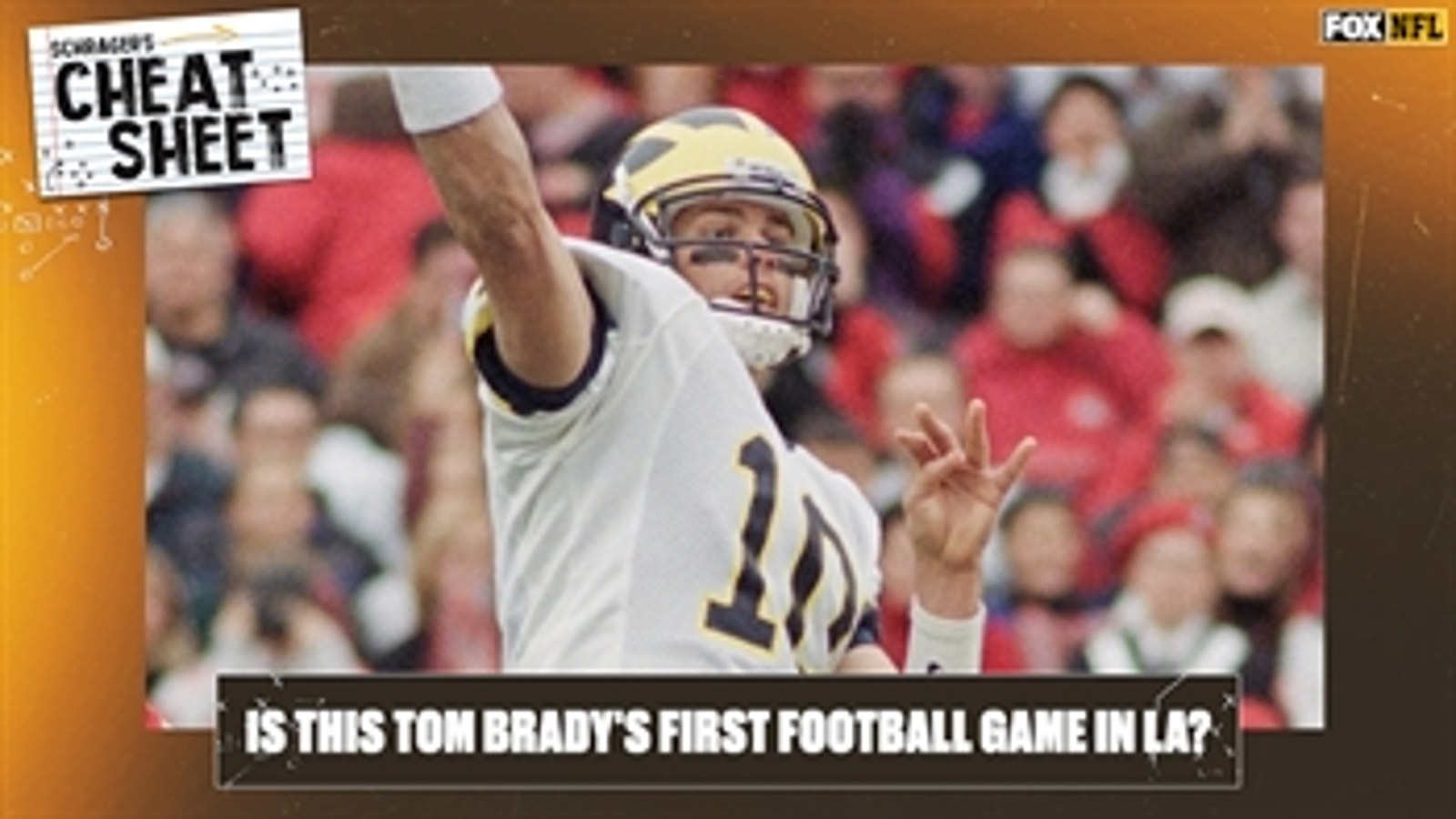 Is this Tom Brady's first football game in LA? ' Peter Schrager's Cheat Sheet