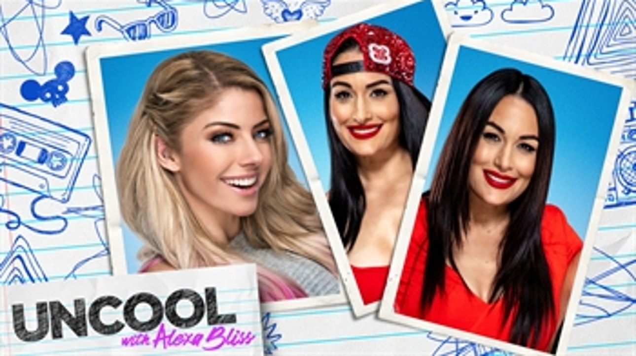 The Bella Twins' teenage crushes revealed - Uncool with Alexa Bliss Episode 4