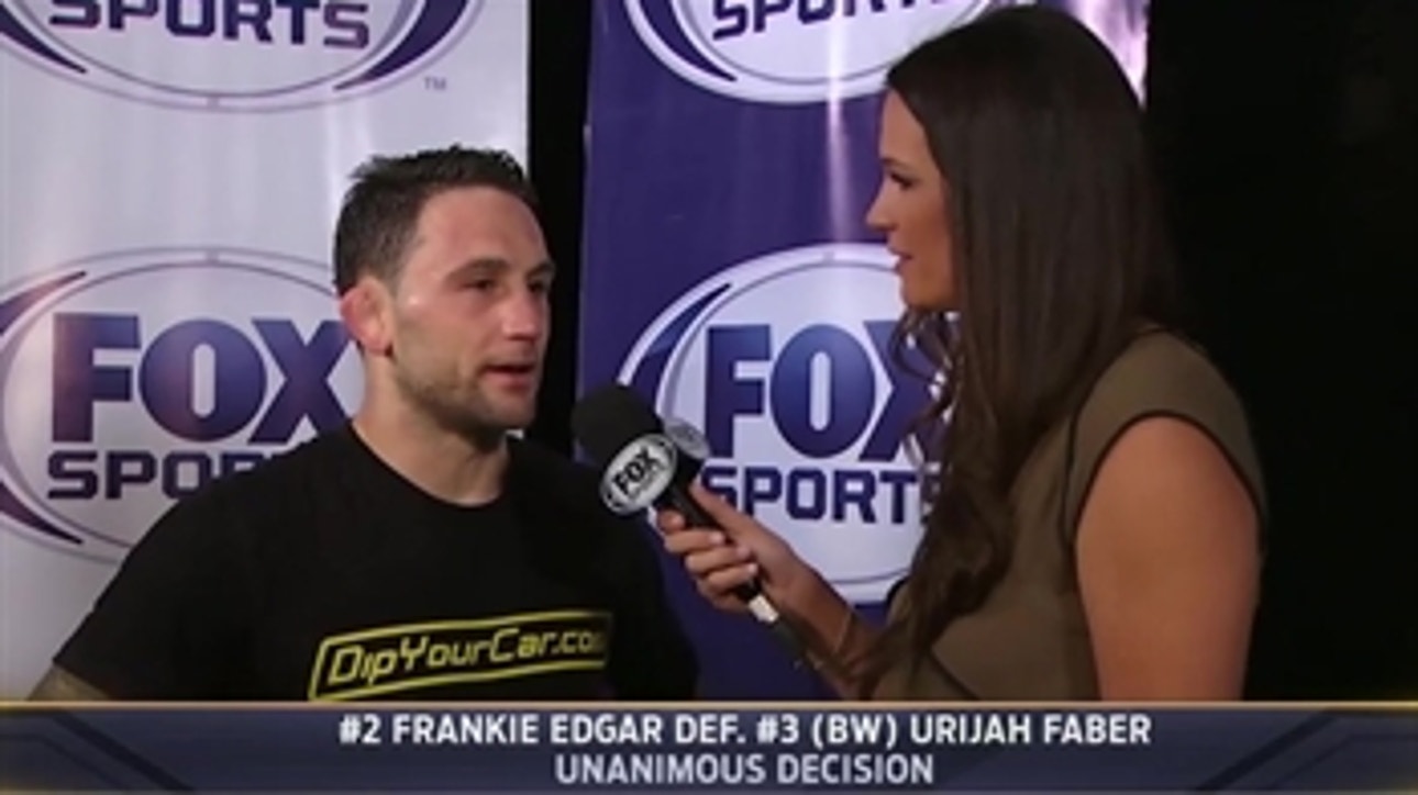 Frankie Edgar: I wanted to make a statement