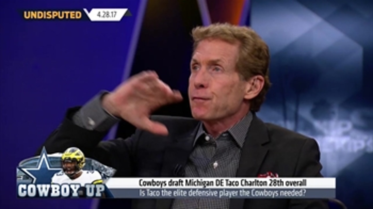 Skip Bayless reacts to Dallas Cowboys picking Taco Charlton in the NFL Draft ' UNDISPUTED