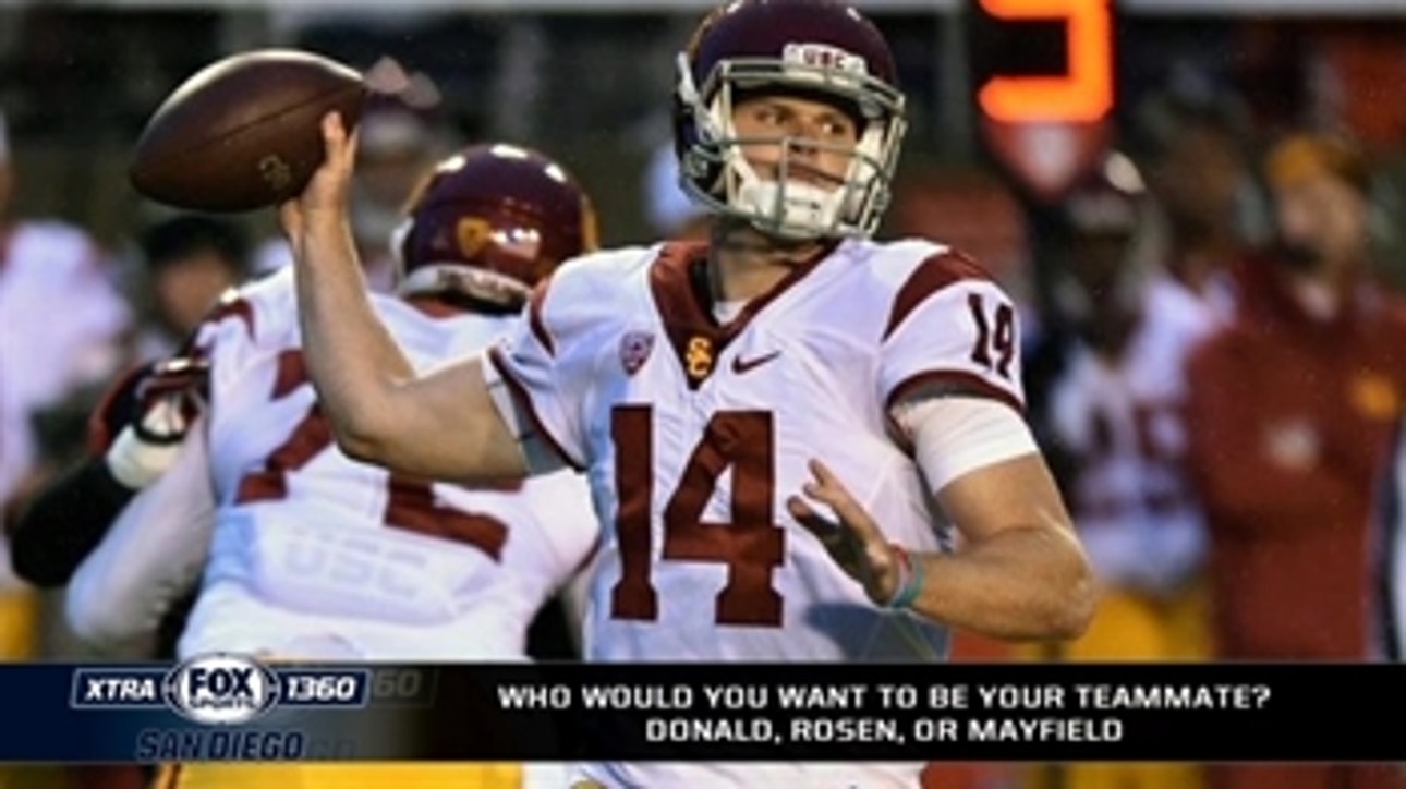 Who do you want most as your teammate? Baker Mayfield, Josh Rosen or Sam Darnold