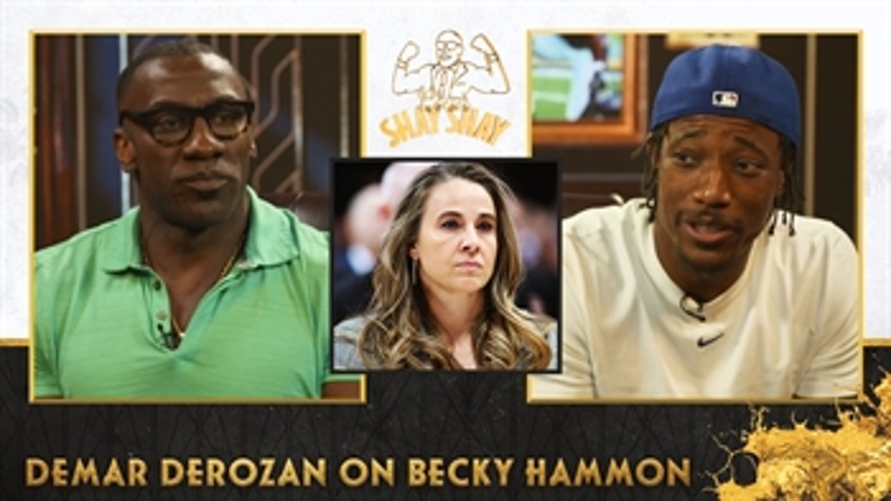 DeMar DeRozan believes Becky Hammon will get a shot at becoming a head coach in the NBA I Club Shay Shay