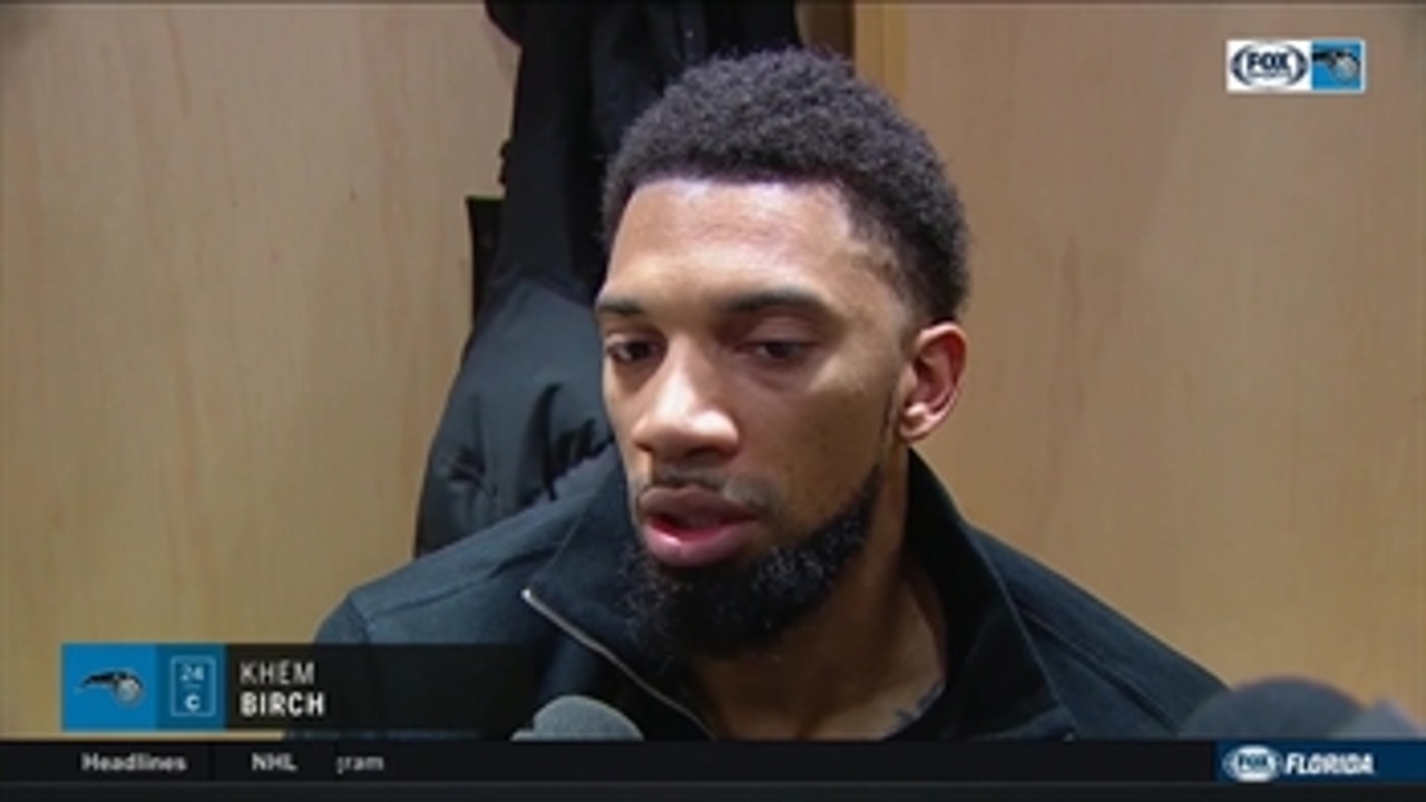 Khem Birch: 'When your number's called you gotta be prepared and make an impact'