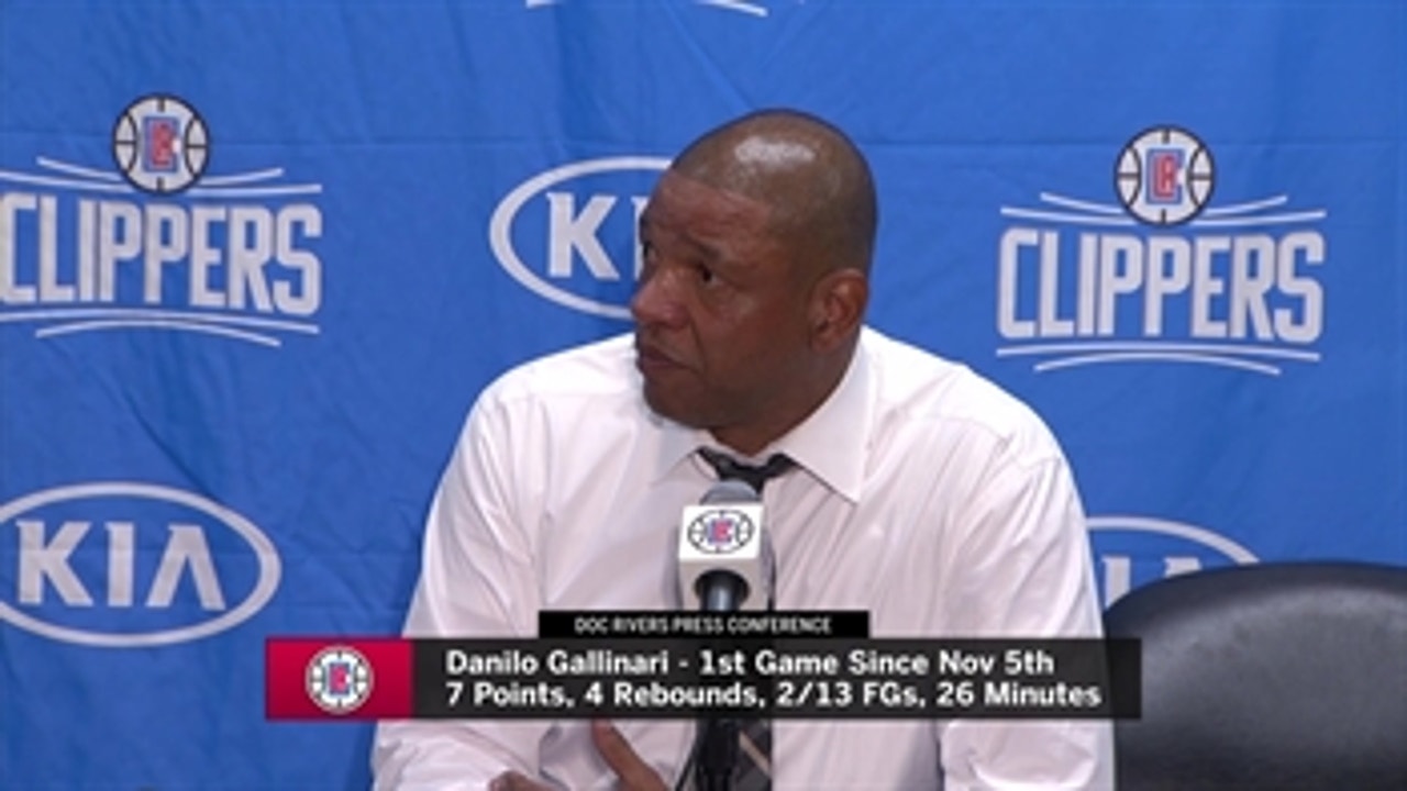 Doc Rivers on Gallinari's first game back