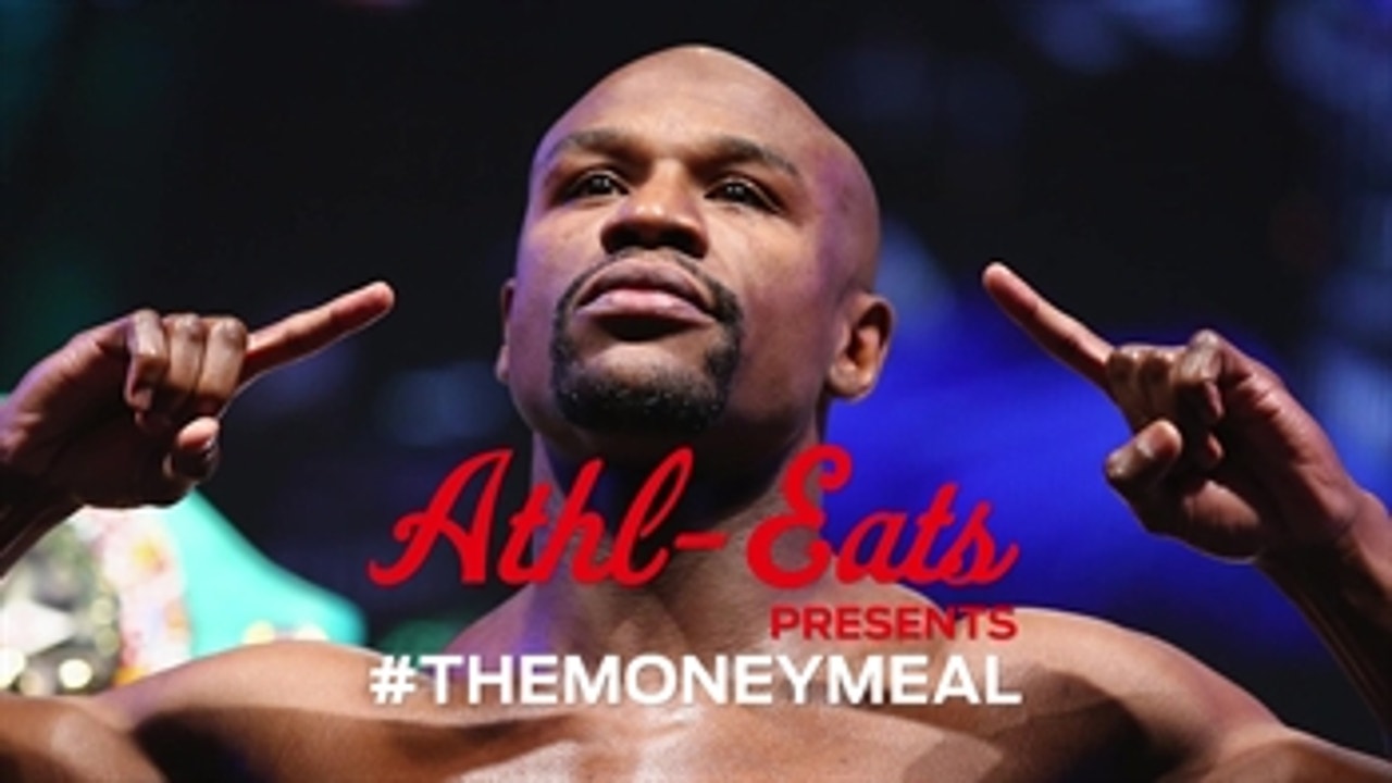Athl-Eats presents: Floyd Mayweather's #TheMoneyMeal.