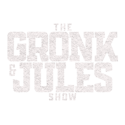 The Gronk & Jules Show