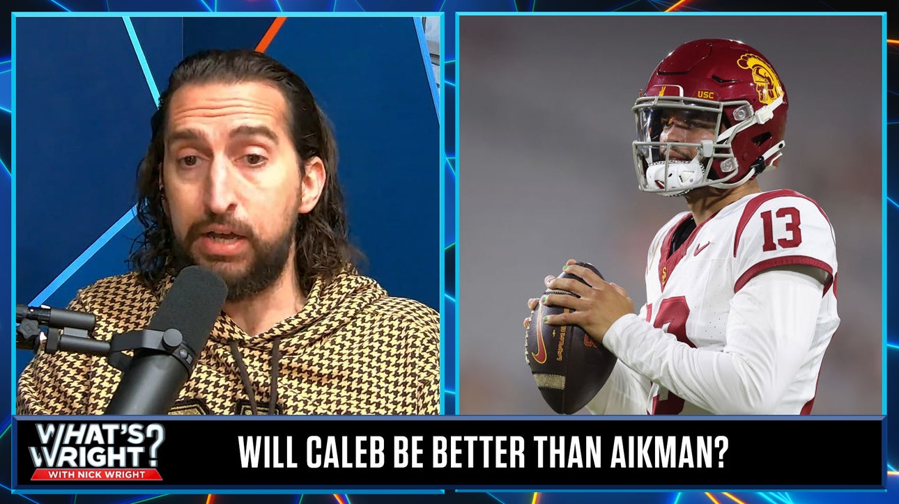 Caleb Williams will be a better QB than Troy Aikman, face Mahomes in a Super Bowl? | What’s Wright?