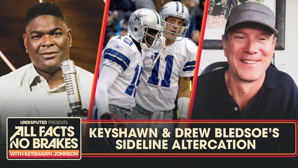 Keyshawn & Drew Bledsoe revisit their sideline altercation on the 2005 Cowboys | All Facts No Brakes