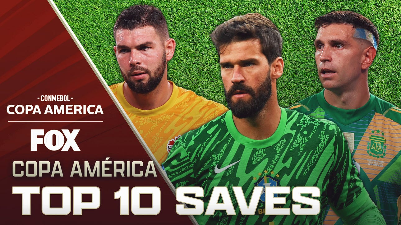 2024 Copa América: Top 10 saves of the tournament | FOX Soccer 