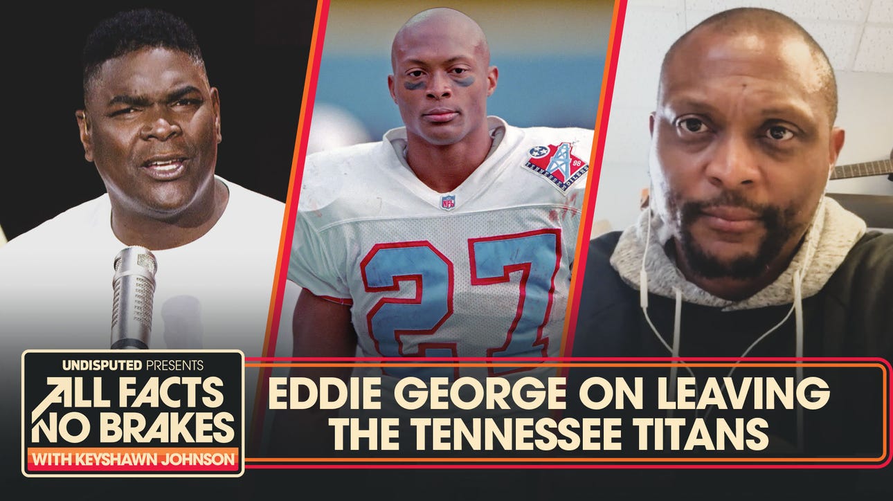 Eddie George opens up on leaving the Titans & joining the Cowboys | All Facts No Brakes