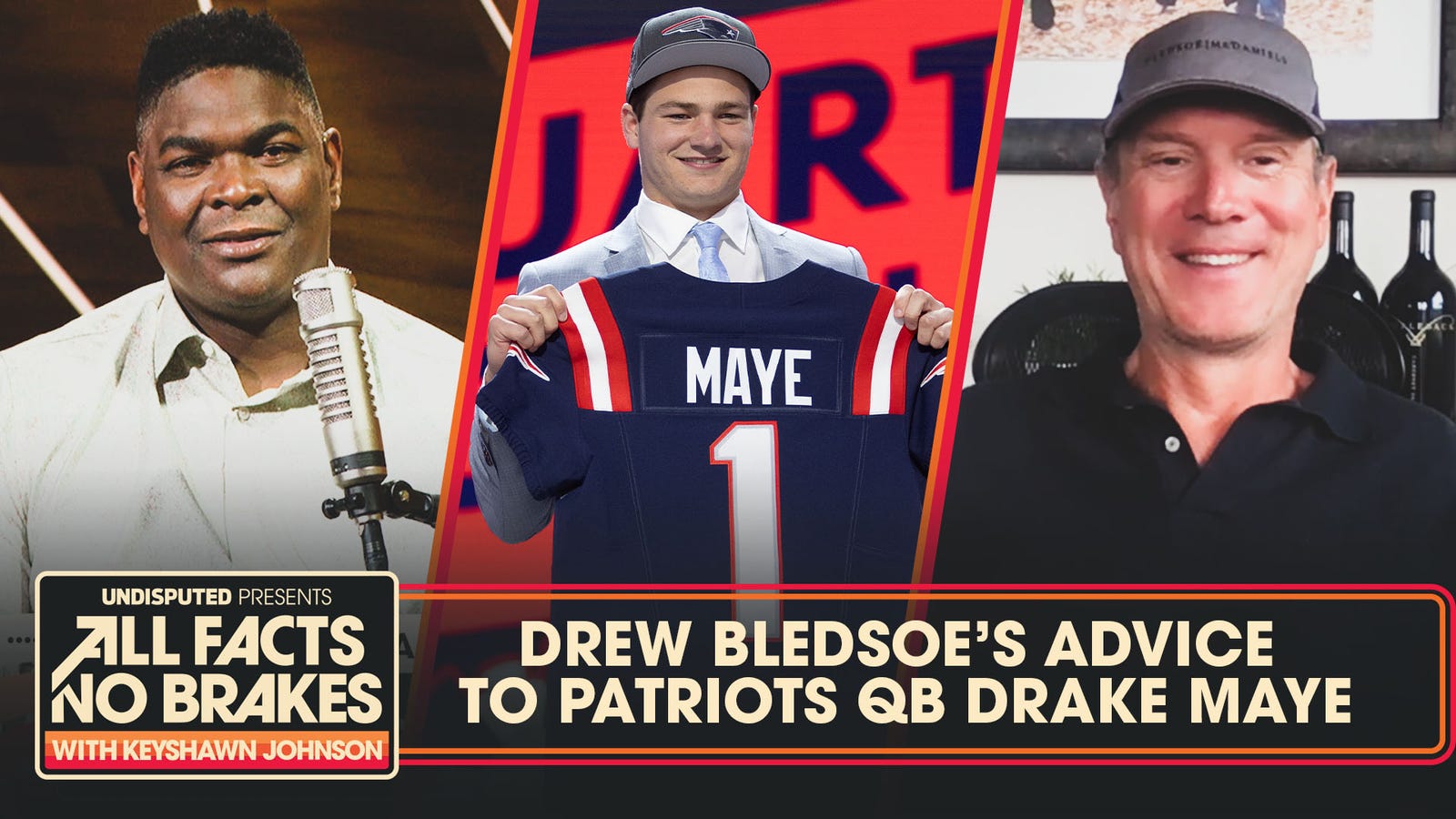 Drew Bledsoe's advice to Patriots rookie QB Drake Maye | All Facts No Brakes