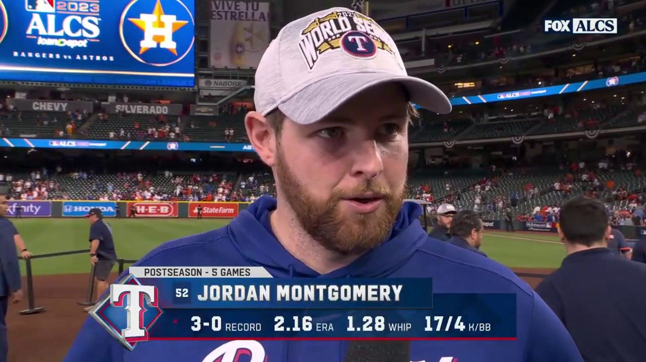 Jordan Montgomery on Rangers defeating Astros in ALCS to advance to the World Series