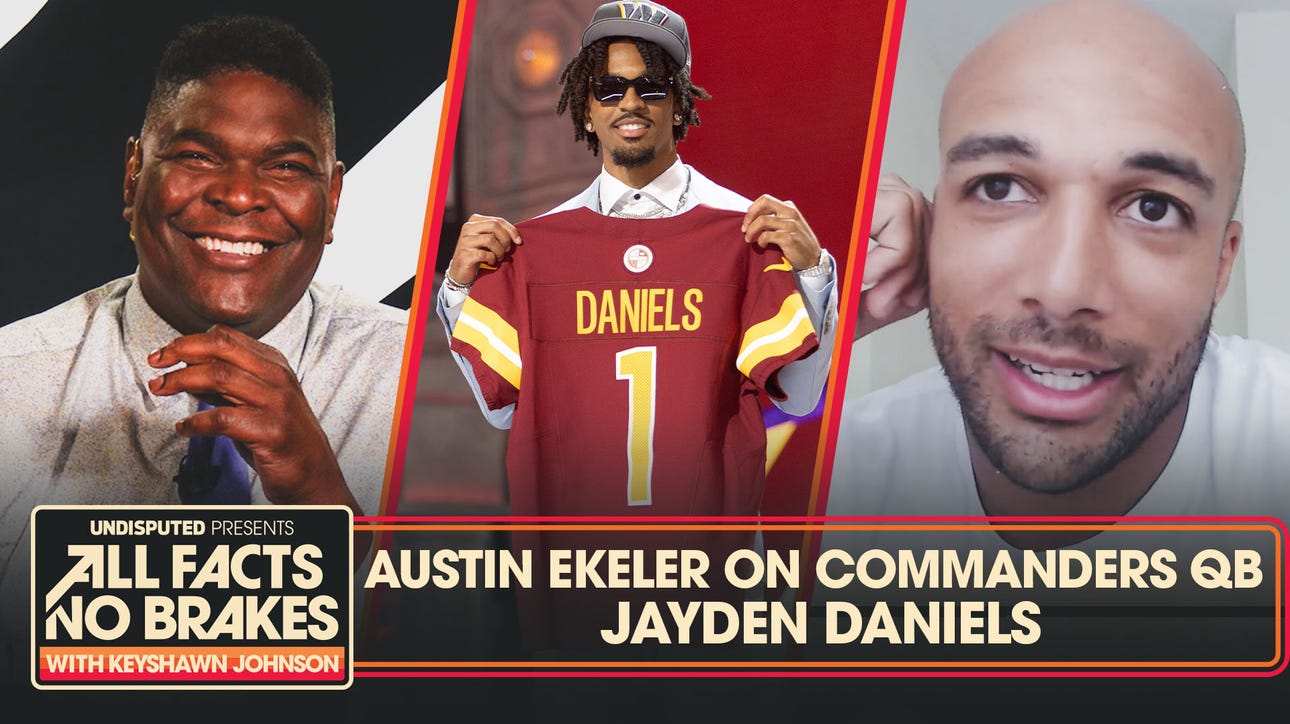 Austin Ekeler has high praise for Commanders rookie Jayden Daniels | All Facts No Brakes