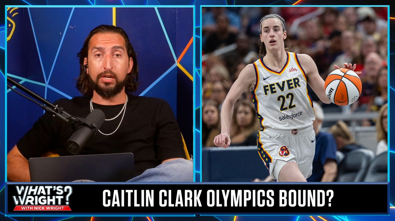 Why Caitlin Clark should skip the Olympics regardless of Diana Taurasi's status | What's Wright?