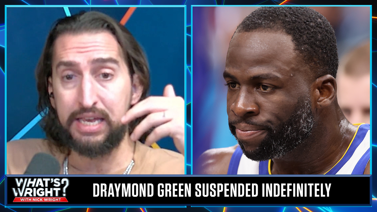 What Nick would have done differently with Draymond Green | What's Wright?