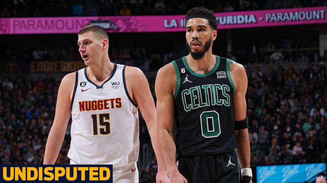 Celtics challenge Nuggets for title as ‘best team’ in the NBA | Undisputed