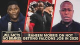 Raheem Morris reflects on his time as Falcons interim HC in 2020 | All Facts No Brakes