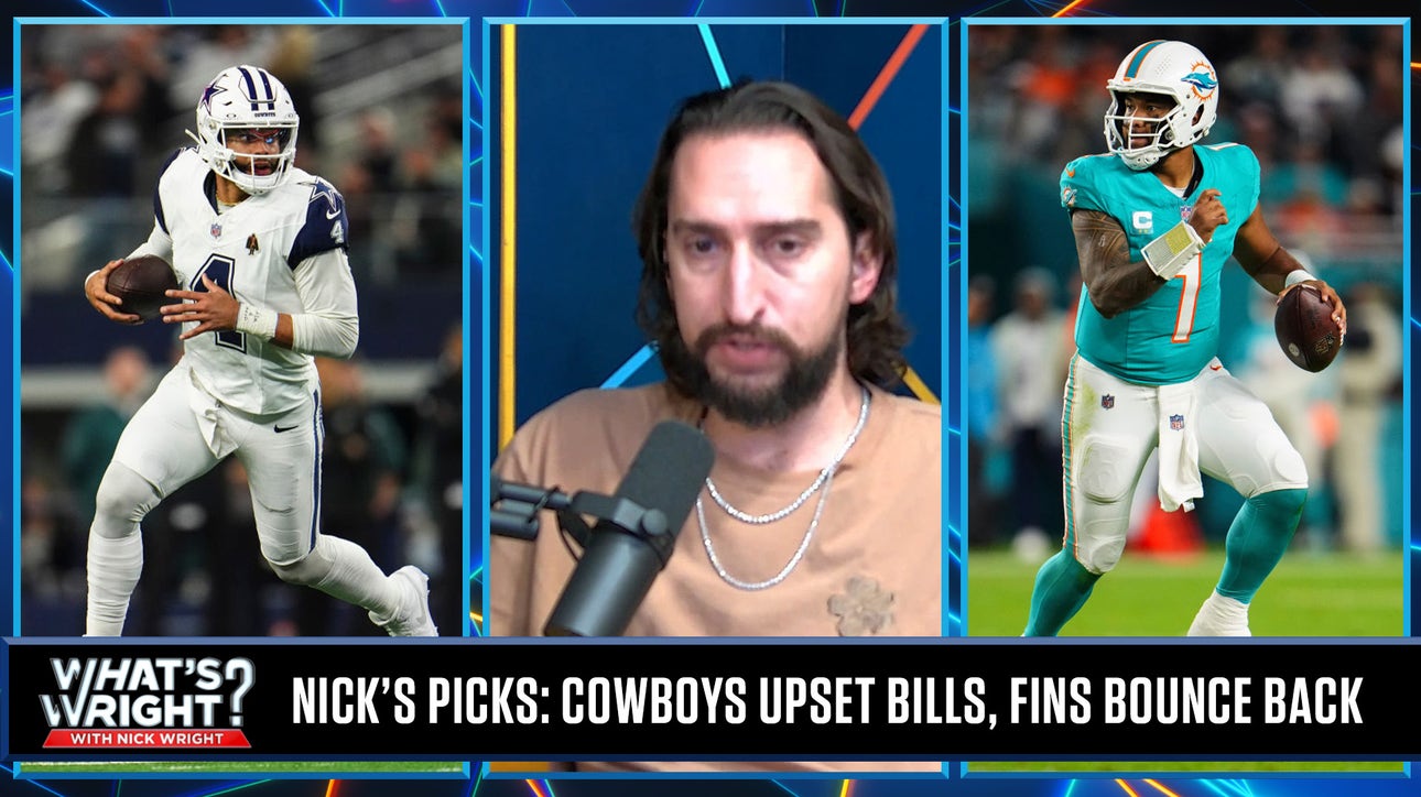 Nick's Picks: Cowboys upset Bills, Dolphins blow out Jets in Week 15 | What's Wright?
