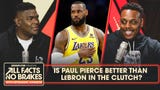 Paul Pierce more clutch & better than LeBron James on any given day | All Facts No Brakes