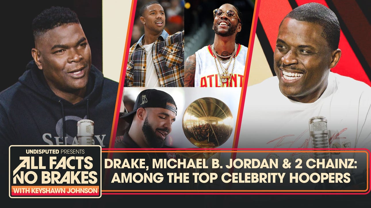 Chris Brown, Drake, Michael B. Jordan & 2 Chainz among the celeb hoopers | All Facts No Brakes