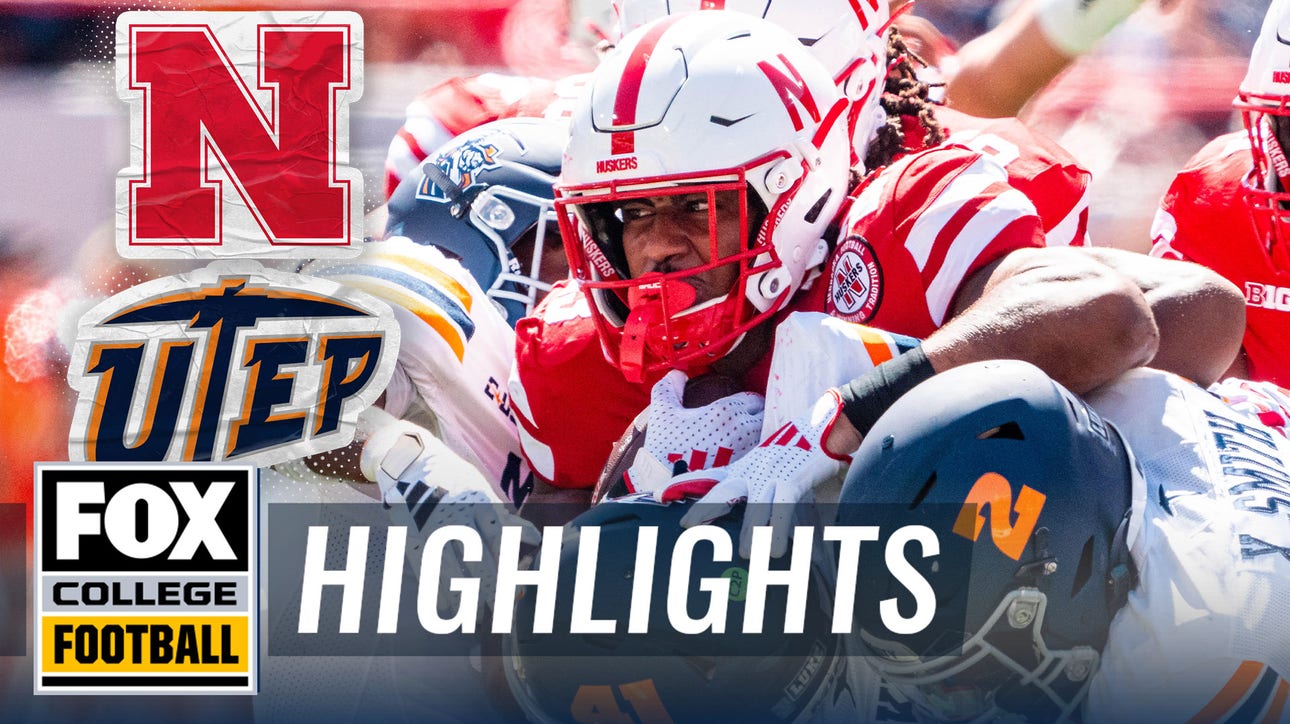 Nebraska Cornhuskers vs. UTEP Miners Highlights | FOX College Football