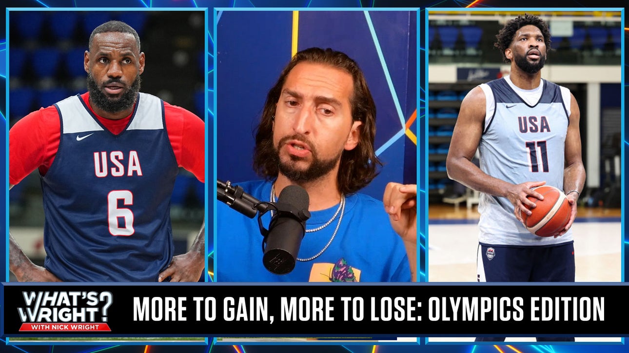 LeBron and Embiid have the most to lose, Jokić has most to gain in Summer Olympics | What's Wright?
