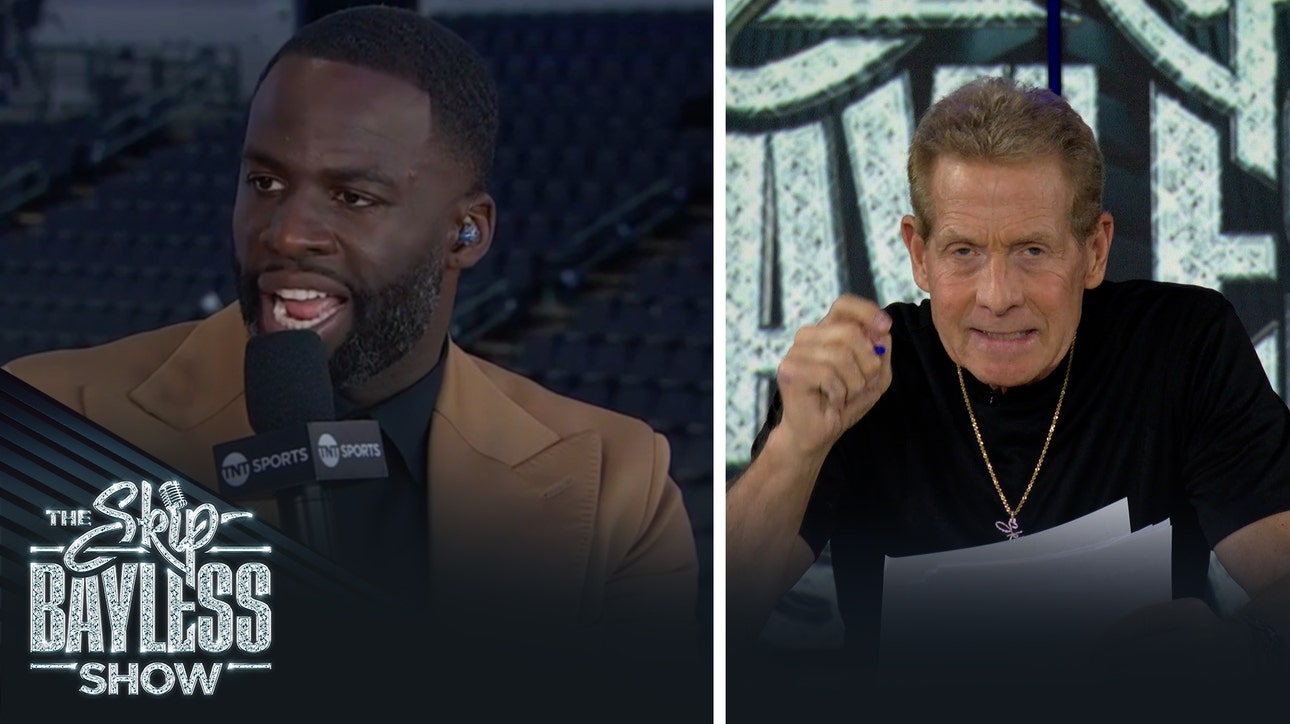 Skip responds to Draymond Green calling him 'the biggest hater' | The Skip Bayless Show