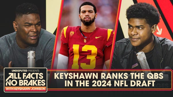 Keyshawn ranks Caleb Williams, Jayden Daniels & Top QBs in 2024 NFL Draft | All Facts No Brakes