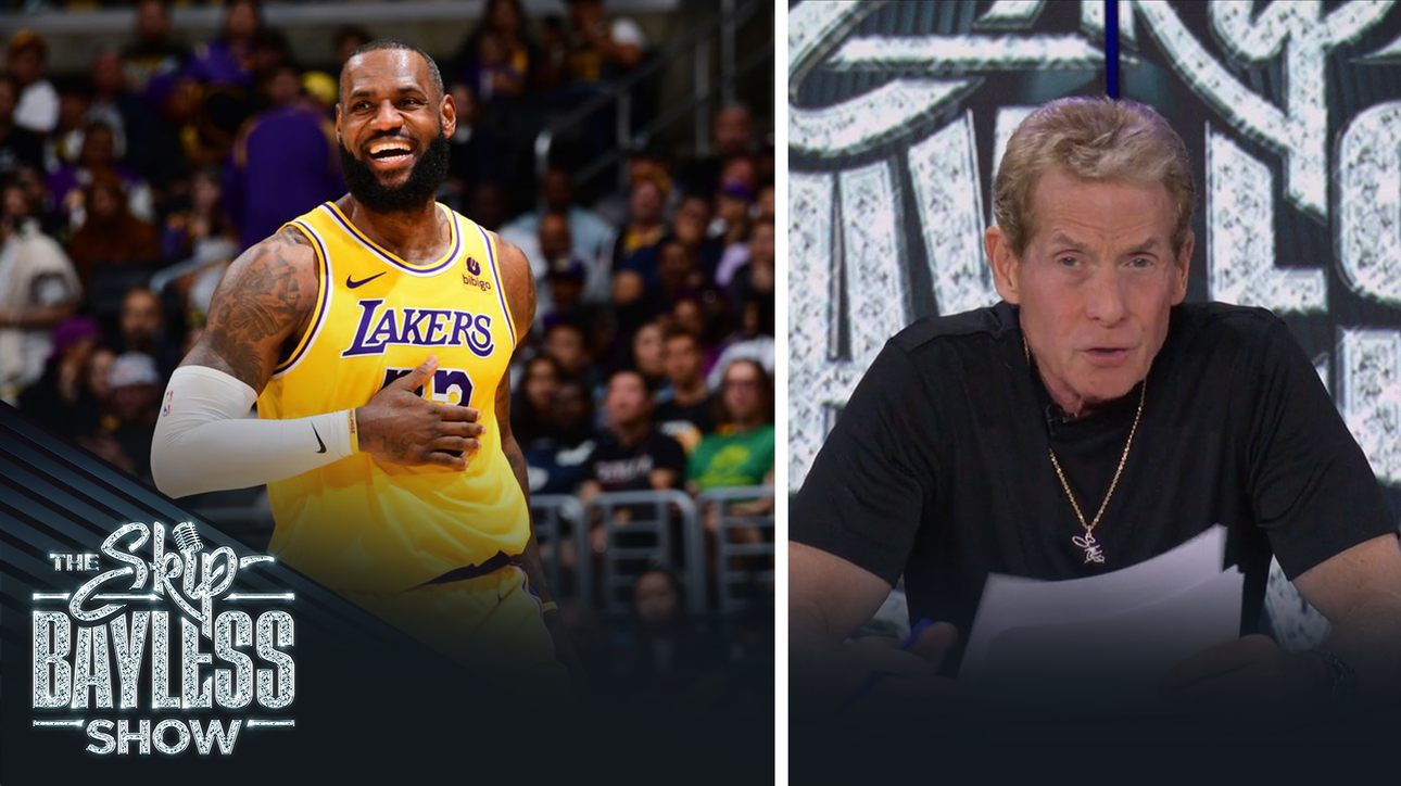 'I see no end in sight.' — Skip Bayless on LeBron’s NBA success after passing 40K points
