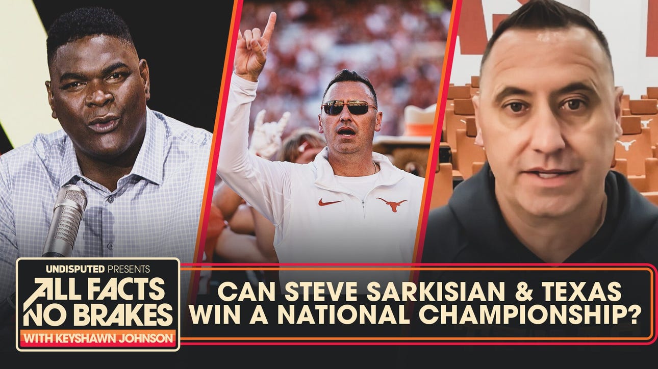 Steve Sarkisian sees parallels between his Texas tenure & Kirby Smart's success at Georgia | All Facts No Brakes