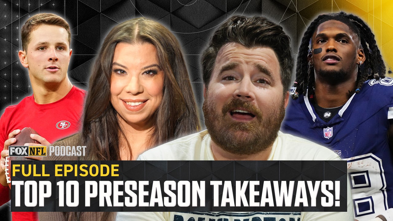 CeeDee Lamb Gets Paid, 10 Preseason Takeaways & 49ers' Super Bowl Hopes | Full E