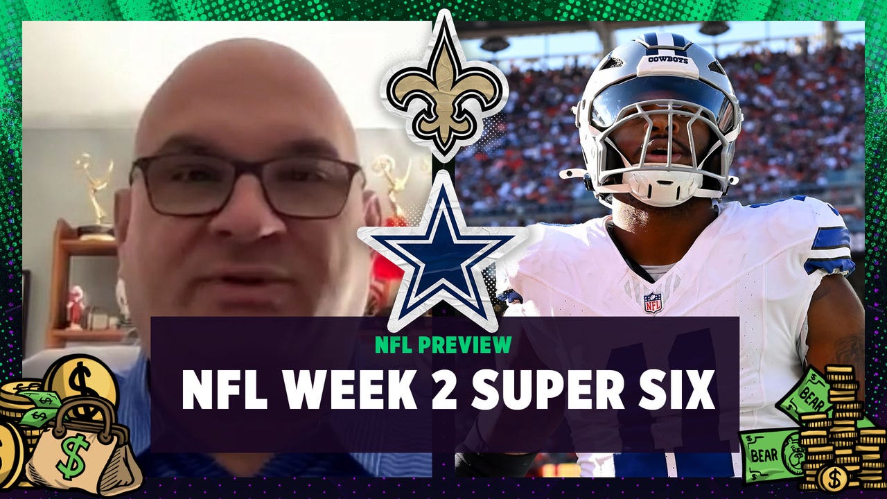 NFL Week 2 Super Six: Dallas Cowboys vs New Orleans Saints | Bear Bets