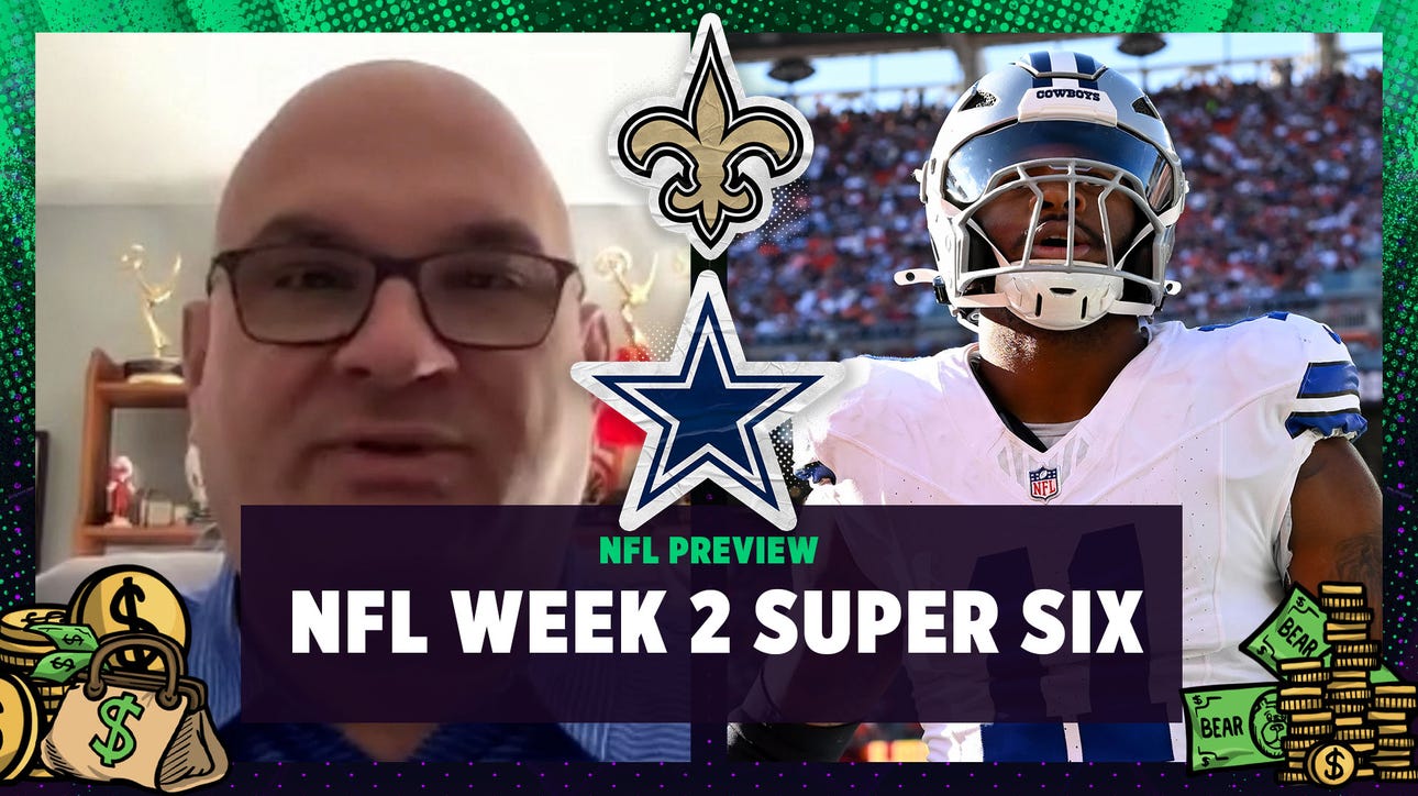 NFL Week 2 Super Six: Dallas Cowboys vs New Orleans Saints | Bear Bets