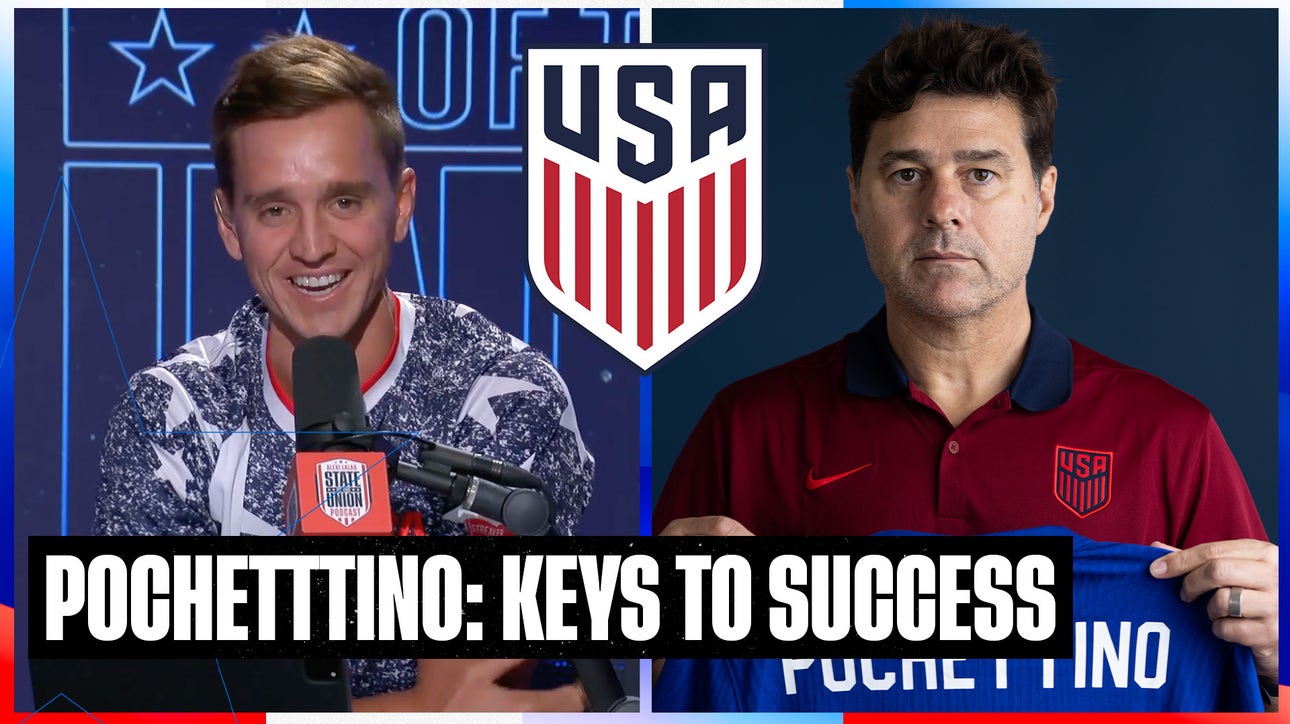 Stu Holden Analyzes Key Issues Mauricio Pochettino Must Tackle for USMNT Success | SOTU"