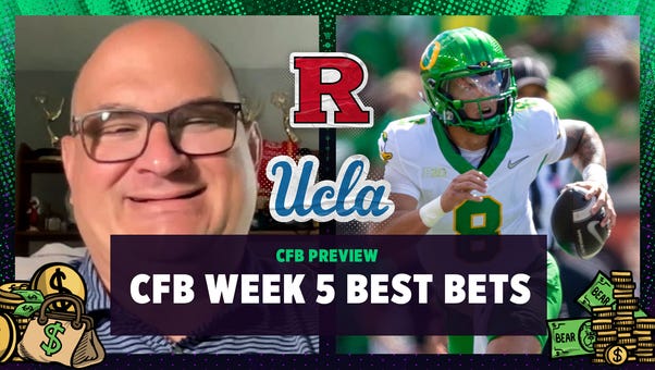 CFB Week 5 Best Bets: Oregon vs. UCLA, Rutgers vs. Washington & more | Bear Bets