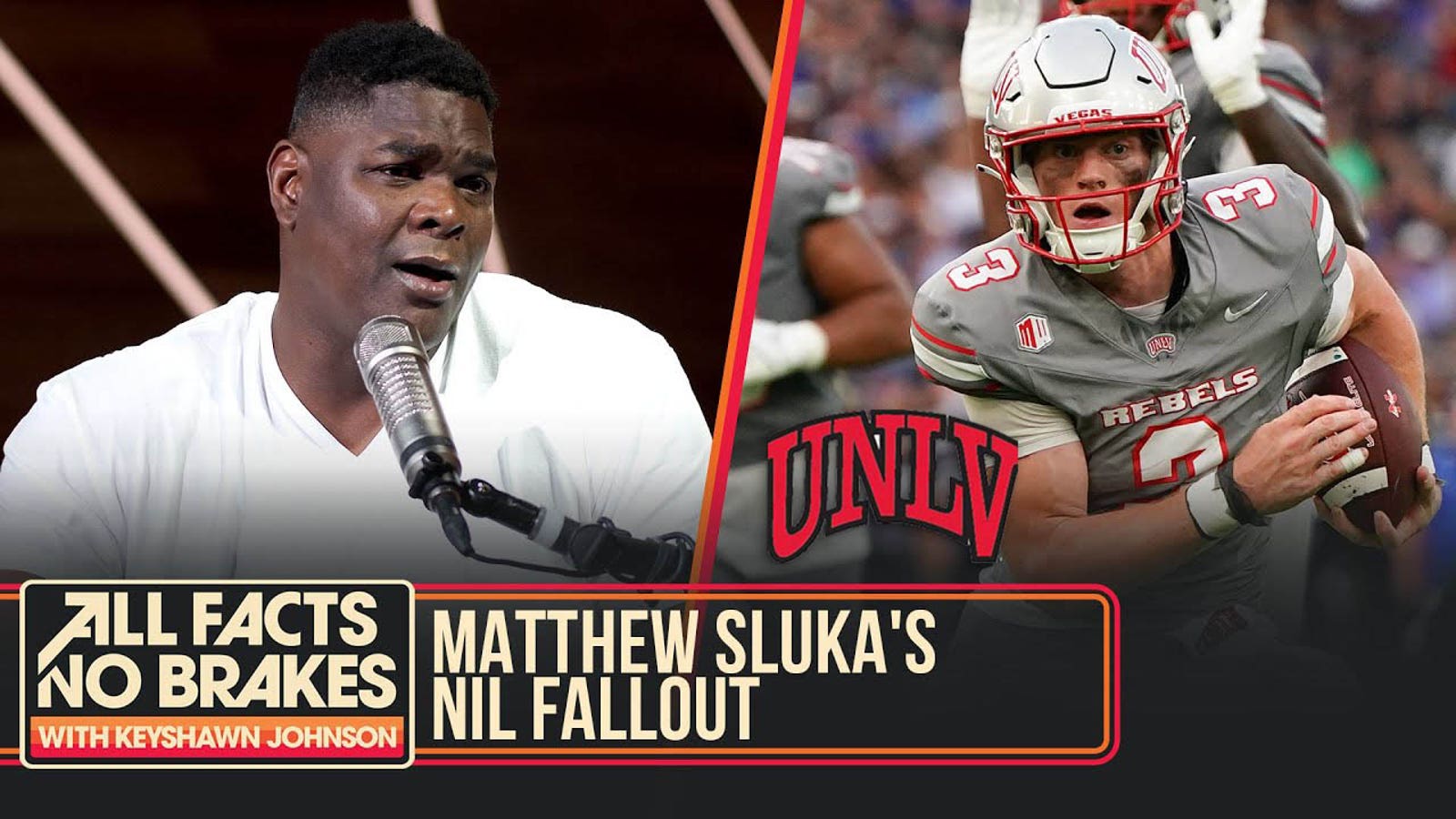  Keyshawn on Matthew Sluka’s $100K NIL drama at UNLV | All Facts No Brakes