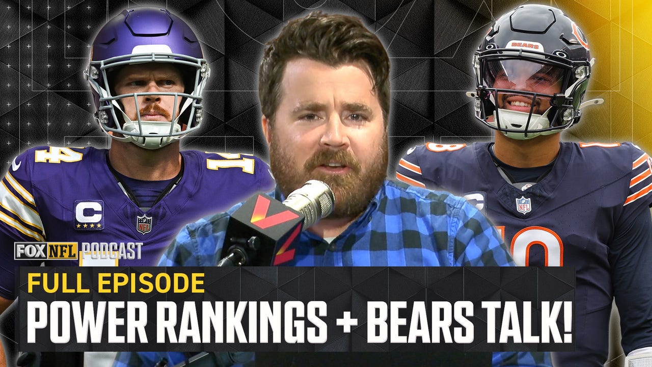 Power Rankings, Drake Maye update & Caleb Williams, Bears putting it together? | Full Episode