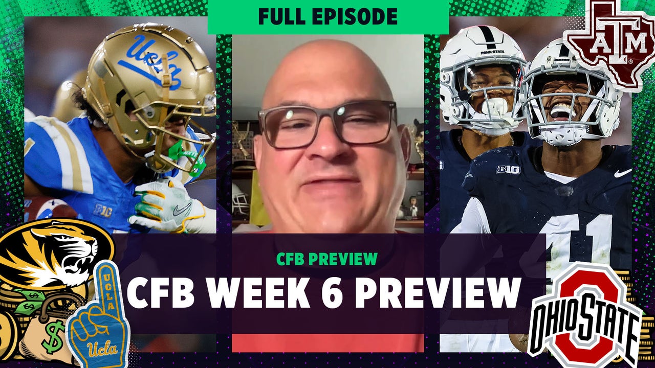 CFB Week 6 Preview: Missouri at Texas A&M, UCLA at Penn State, Iowa at Ohio Stat